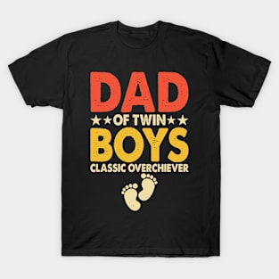 Dad of twin boys classic overchiever T-Shirt